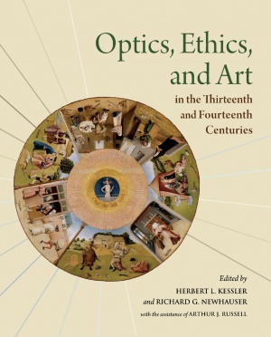 Optics, Ethics, and Art in the Thirteenth and Fourteenth Centuries: Looking into Peter of Limoges's Moral Treatise on the Eye Optics, Ethics, and Art in the Thirteenth and Fourteenth Centuries: Looking into Peter of Limoges's Moral Treatise on the Eye